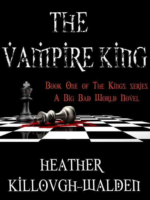Title details for The Vampire King by Heather Killough-Walden - Available